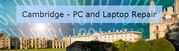 Low cost PC,  Laptop,  Computer repair - Cambridge and surrounding areas